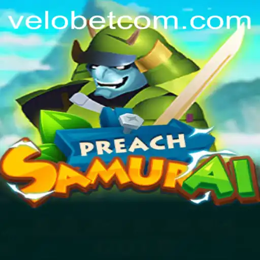 Unveiling PreachSamurai: A Deep Dive into the Strategic World of VELOBET